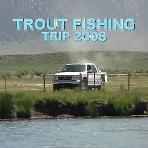 Trout Fishing 2008--Fishing Along Highway 395 To The Truckee River