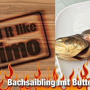 Grill it like Timo: Bachsaibling mit Kräuterbutter (Rezept Nr. 51)