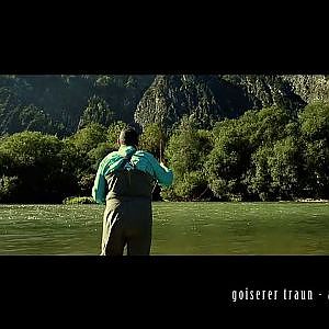 fliegenfischen in austria goiserer traun hurch flyfishing a film by thommy mardo 2013
