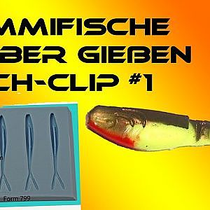 Gummifische selber gießen !! So geht´s HD Tutorial Fisch-Clip #1