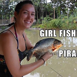 How to Catch Fishes Girl Fishing for Piranha