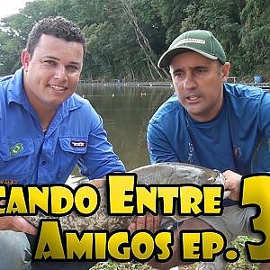 Pescando Entre Amigos ep.31 - Tamba, carpa e tilápia no Maeda